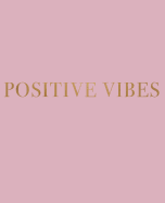 Positive Vibes